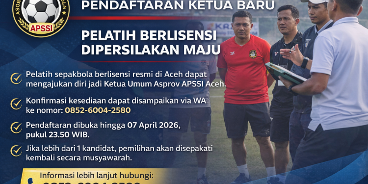 APSSI Aceh Cari Ketua Baru, Pelatih Berlisensi Dipersilakan Maju